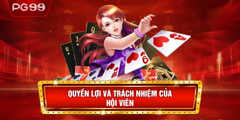 Quyền Lợi Và Trách Nhiệm Của Hội Viên