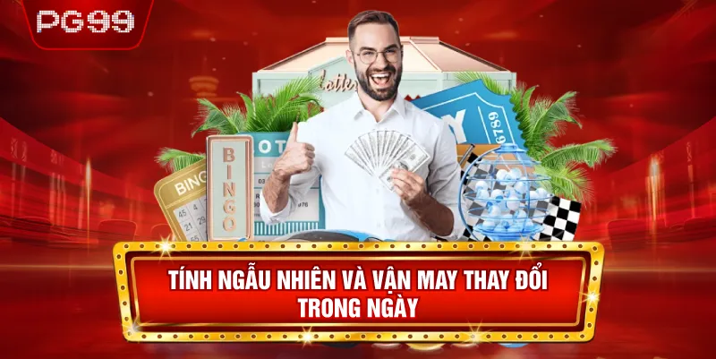 Tính Ngẫu Nhiên và Vận May Thay Đổi Trong Ngày