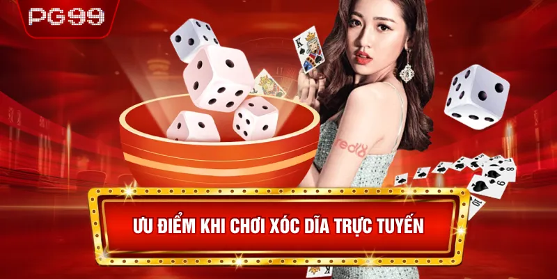 Ưu Điểm Khi Chơi Xóc Dĩa Trực Tuyến